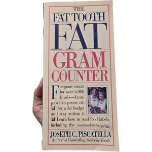 The Fat Tooth Fat Gram Counter Joseph C. Piscatella